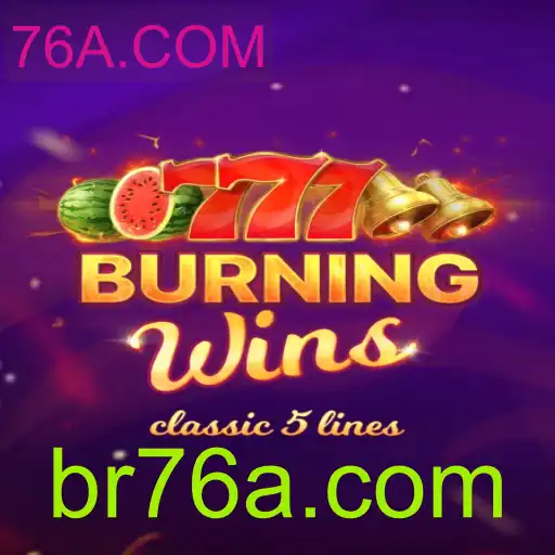 Descubra a Emoção de 'BurningWins': O Jogo de Slot Clássico da 76A.COM