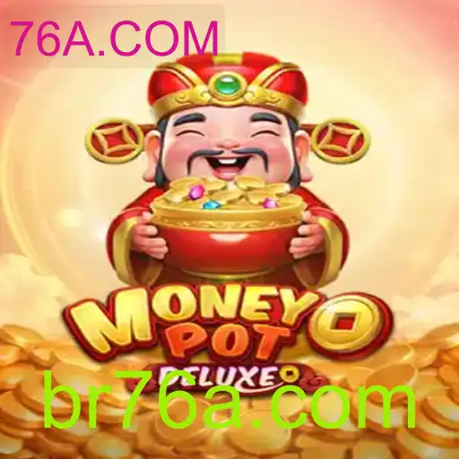 Descubra o Fascinante Mundo de MoneyPotDELUXE e sua Relação com 76A.COM